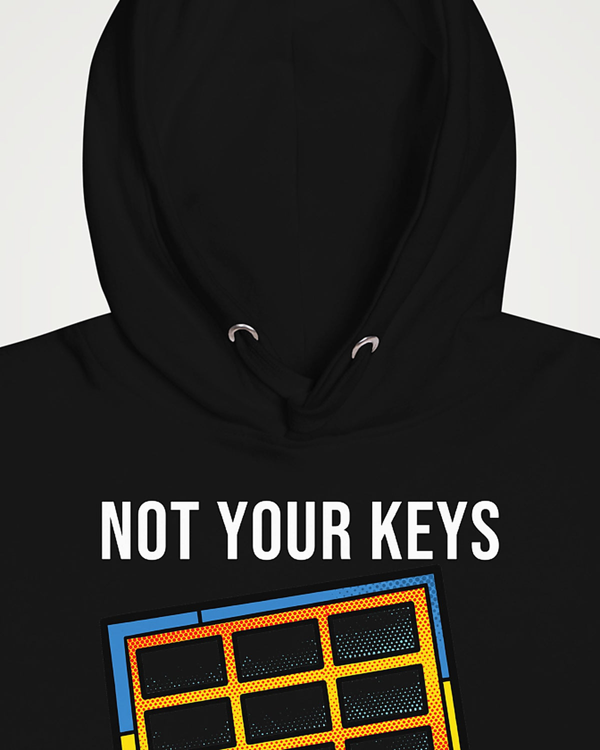Not Your Keys on a black hoodie, detail view