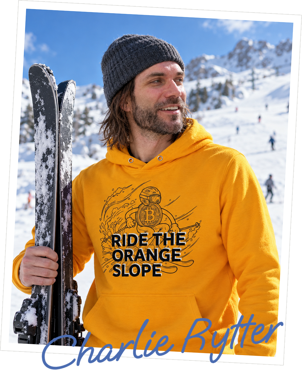 Charlie Rytter, Co-founder of Bitcoin Artwear, in the Ride The Orange Slope Ski Hoodie on a Ski Holiday, signed